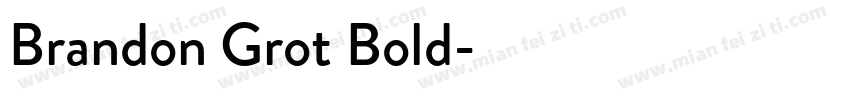 Brandon Grot Bold字体转换